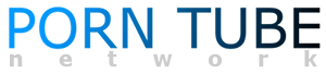 Porn Tube Network